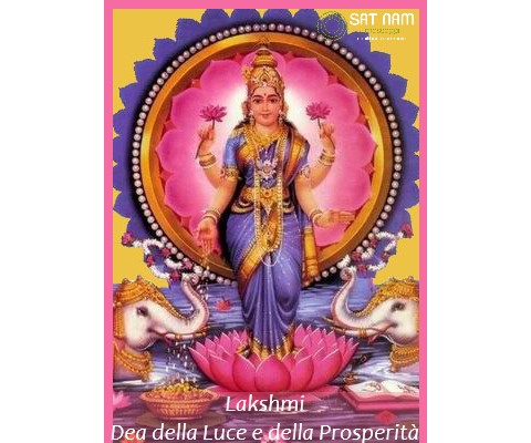 Lakshmi, Divinità della Luce e dell’Amore…è una delle Dee più adorate dell'induismo